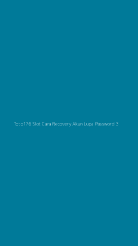 Tampilan Antarmuka Aplikasi Toto176 Slot Cara Recovery Akun Lupa Password - 3