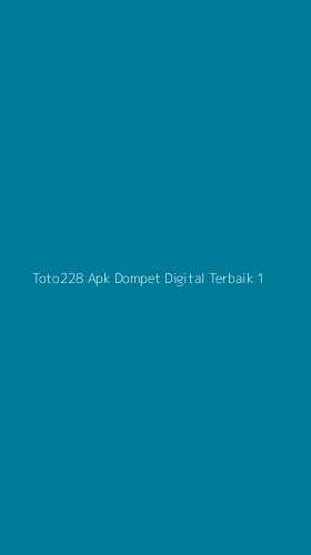 Tampilan Antarmuka Aplikasi Toto228 Apk Dompet Digital Terbaik - 1