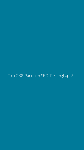 Tampilan Antarmuka Aplikasi Toto238 Panduan Seo Terlengkap - 2