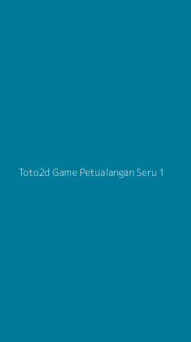 Tampilan Antarmuka Aplikasi Toto2d Game Petualangan Seru - 1