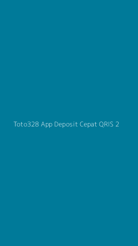 Tampilan Antarmuka Aplikasi Toto328 App Deposit Cepat Qris - 2