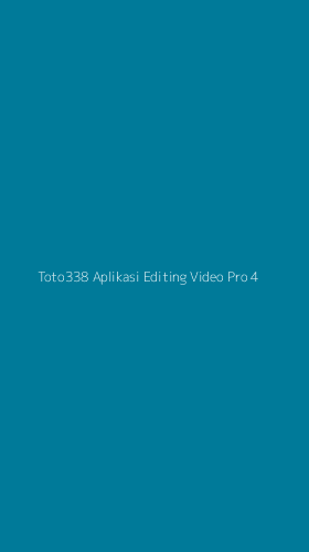 Tampilan Antarmuka Aplikasi Toto338 Aplikasi Editing Video Pro - 4
