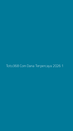 Tampilan Antarmuka Aplikasi Toto368 Com Dana Terpercaya 2026 - 1