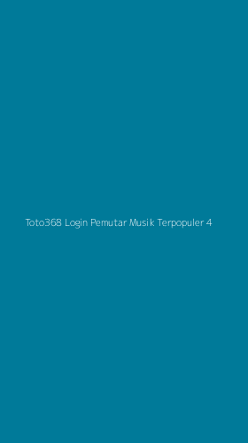 Tampilan Antarmuka Aplikasi Toto368 Login Pemutar Musik Terpopuler - 4