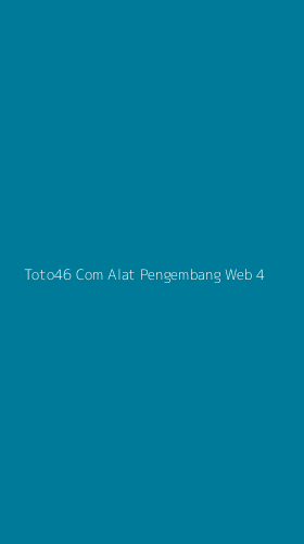 Tampilan Antarmuka Aplikasi Toto46 Com Alat Pengembang Web - 4