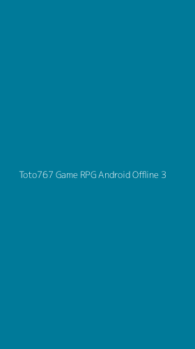 Tampilan Antarmuka Aplikasi Toto767 Game Rpg Android Offline - 3