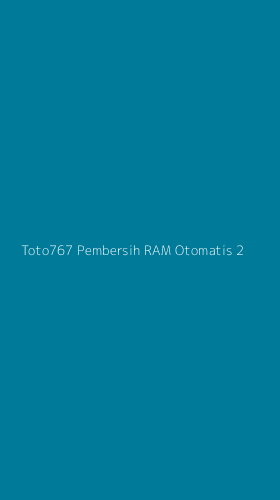 Tampilan Antarmuka Aplikasi Toto767 Pembersih Ram Otomatis - 2