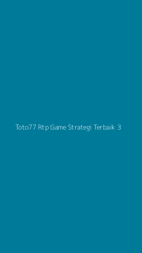 Tampilan Antarmuka Aplikasi Toto77 Rtp Game Strategi Terbaik - 3