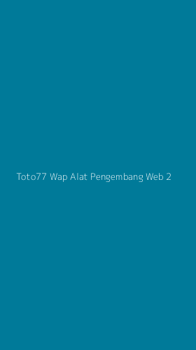 Tampilan Antarmuka Aplikasi Toto77 Wap Alat Pengembang Web - 2