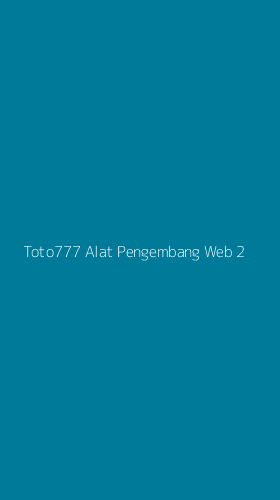 Tampilan Antarmuka Aplikasi Toto777 Alat Pengembang Web - 2