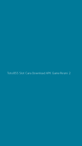 Tampilan Antarmuka Aplikasi Toto855 Slot Cara Download Apk Game Resmi - 2