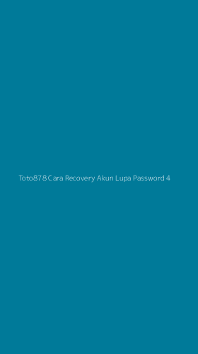 Tampilan Antarmuka Aplikasi Toto878 Cara Recovery Akun Lupa Password - 4