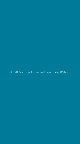 Tampilan Antarmuka Aplikasi Toto88 Aplikasi Download Template Web - 2