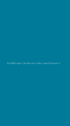 Tampilan Antarmuka Aplikasi Toto888 Login Cara Recovery Akun Lupa Password - 3