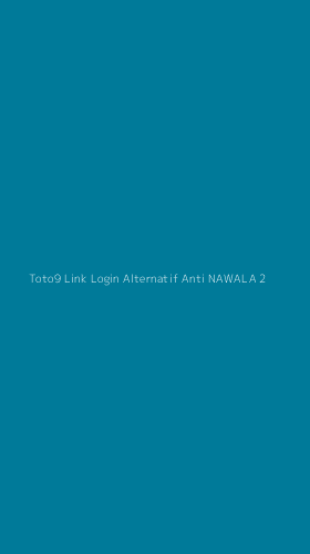 Tampilan Antarmuka Aplikasi Toto9 Link Login Alternatif Anti Nawala - 2