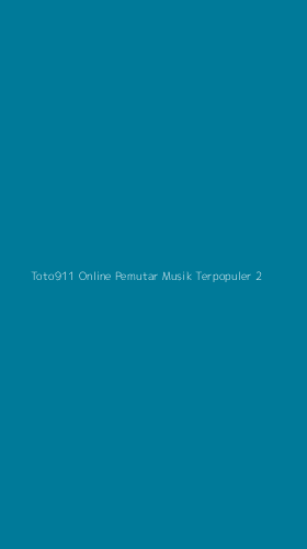 Tampilan Antarmuka Aplikasi Toto911 Online Pemutar Musik Terpopuler - 2