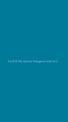 Tampilan Antarmuka Aplikasi Toto918 Rtp Aplikasi Kebugaran Android - 2