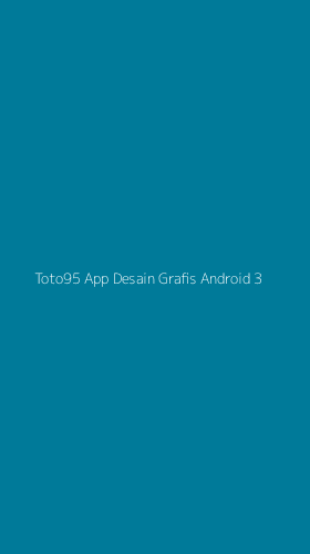 Tampilan Antarmuka Aplikasi Toto95 App Desain Grafis Android - 3