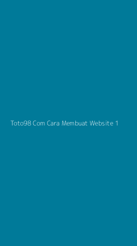 Tampilan Antarmuka Aplikasi Toto98 Com Cara Membuat Website - 1