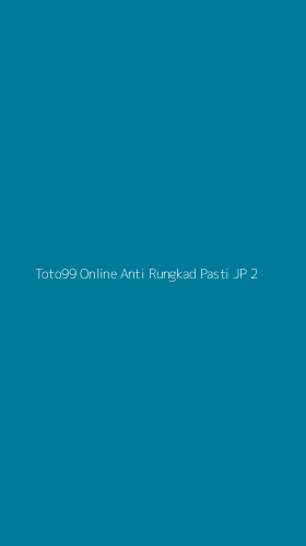 Tampilan Antarmuka Aplikasi Toto99 Online Anti Rungkad Pasti Jp - 2