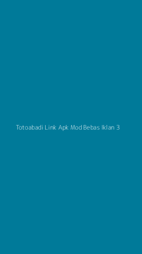 Tampilan Antarmuka Aplikasi Totoabadi Link Apk Mod Bebas Iklan - 3
