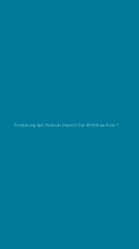 Tampilan Antarmuka Aplikasi Totobarong Apk Panduan Deposit Dan Withdraw Kilat - 1