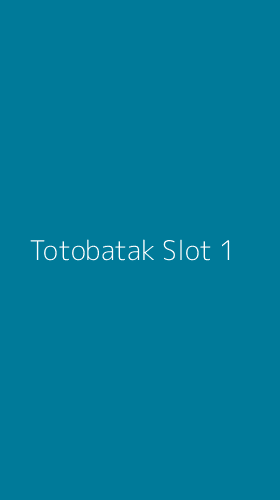 Tampilan Antarmuka Aplikasi Totobatak Slot - 1