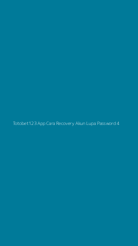 Tampilan Antarmuka Aplikasi Totobet123 App Cara Recovery Akun Lupa Password - 4