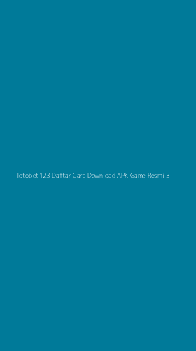 Tampilan Antarmuka Aplikasi Totobet123 Daftar Cara Download Apk Game Resmi - 3