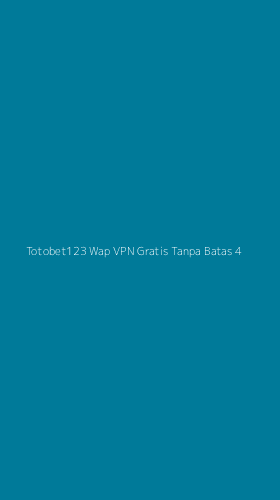 Tampilan Antarmuka Aplikasi Totobet123 Wap Vpn Gratis Tanpa Batas - 4