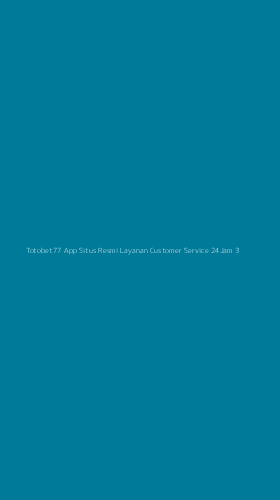 Tampilan Antarmuka Aplikasi Totobet77 App Situs Resmi Layanan Customer Service 24jam - 3