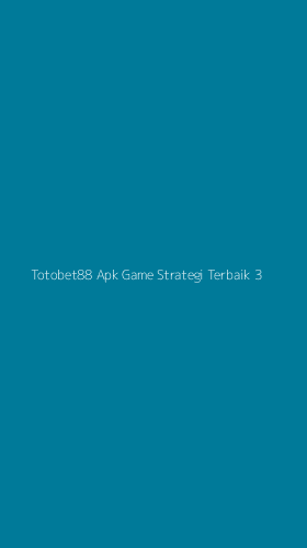Tampilan Antarmuka Aplikasi Totobet88 Apk Game Strategi Terbaik - 3