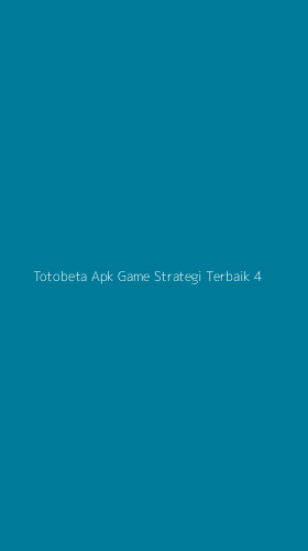 Tampilan Antarmuka Aplikasi Totobeta Apk Game Strategi Terbaik - 4
