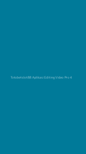 Tampilan Antarmuka Aplikasi Totobetslot88 Aplikasi Editing Video Pro - 4