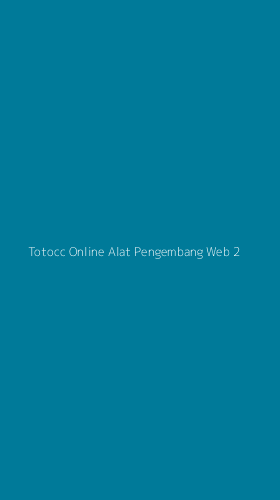 Tampilan Antarmuka Aplikasi Totocc Online Alat Pengembang Web - 2