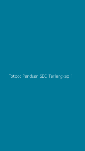 Tampilan Antarmuka Aplikasi Totocc Panduan Seo Terlengkap - 1