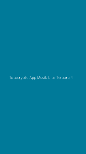 Tampilan Antarmuka Aplikasi Totocrypto App Musik Lite Terbaru - 4