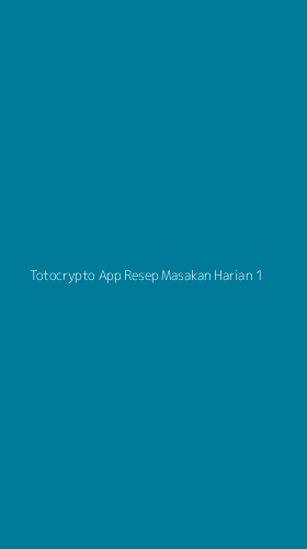 Tampilan Antarmuka Aplikasi Totocrypto App Resep Masakan Harian - 1