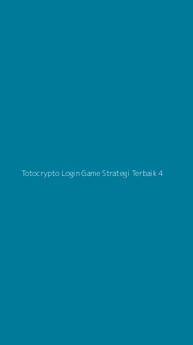 Tampilan Antarmuka Aplikasi Totocrypto Login Game Strategi Terbaik - 4