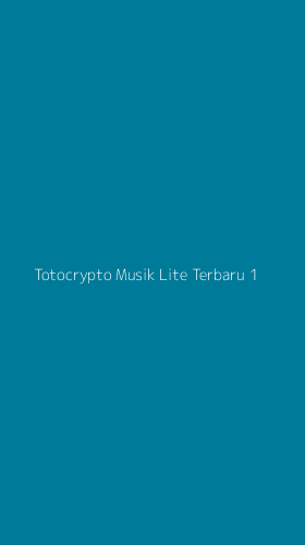 Tampilan Antarmuka Aplikasi Totocrypto Musik Lite Terbaru - 1