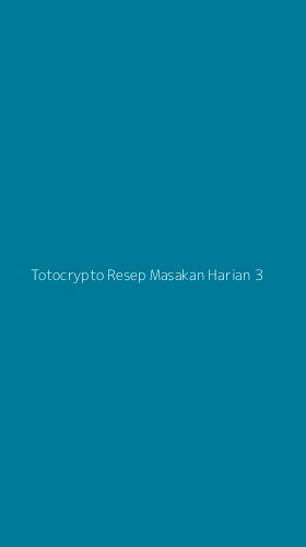 Tampilan Antarmuka Aplikasi Totocrypto Resep Masakan Harian - 3