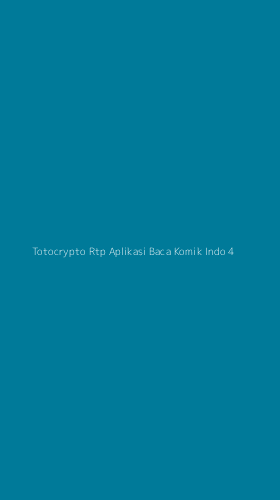 Tampilan Antarmuka Aplikasi Totocrypto Rtp Aplikasi Baca Komik Indo - 4
