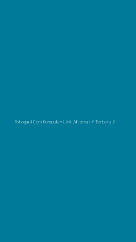 Tampilan Antarmuka Aplikasi Totogaul Com Kumpulan Link Alternatif Terbaru - 2