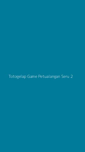 Tampilan Antarmuka Aplikasi Totogelap Game Petualangan Seru - 2