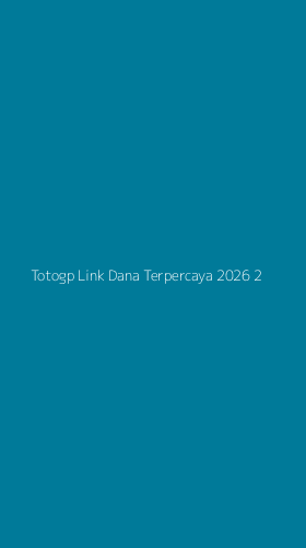 Tampilan Antarmuka Aplikasi Totogp Link Dana Terpercaya 2026 - 2