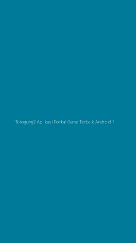Tampilan Antarmuka Aplikasi Totogung2 Aplikasi Portal Game Terbaik Android - 1