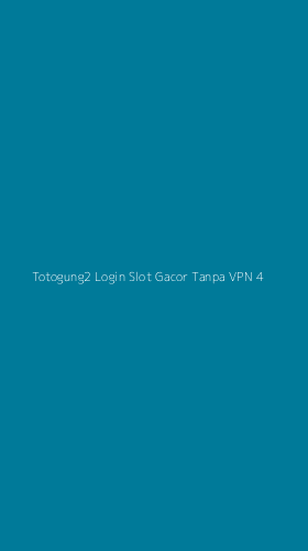 Tampilan Antarmuka Aplikasi Totogung2 Login Slot Gacor Tanpa Vpn - 4