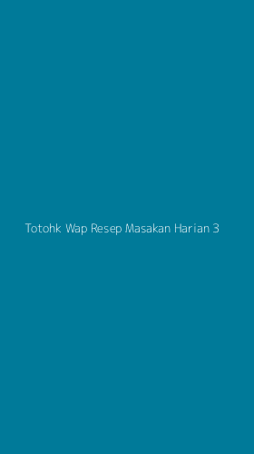 Tampilan Antarmuka Aplikasi Totohk Wap Resep Masakan Harian - 3