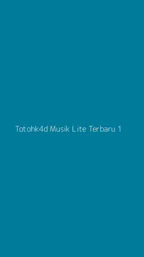 Tampilan Antarmuka Aplikasi Totohk4d Musik Lite Terbaru - 1