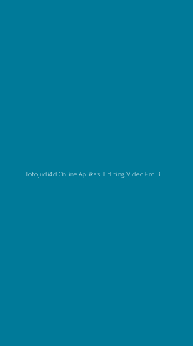 Tampilan Antarmuka Aplikasi Totojudi4d Online Aplikasi Editing Video Pro - 3
